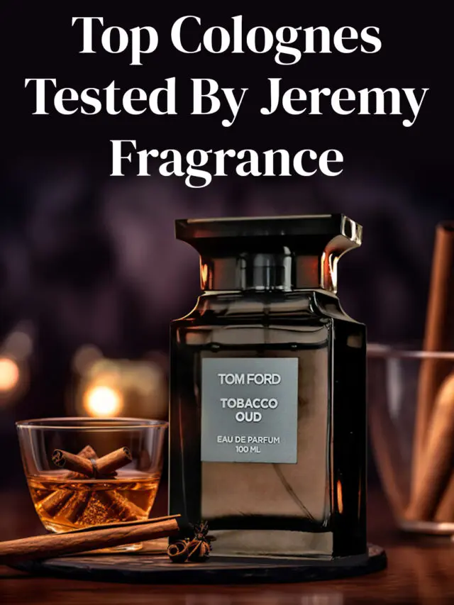 Jeremy Fragrance’s Top Picks: Building a Signature Scent for Men