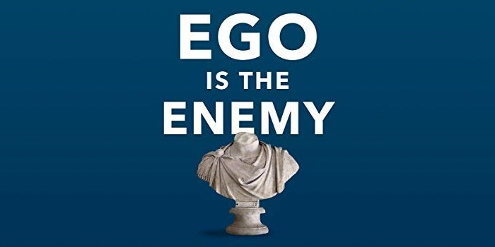 ego is the enemy